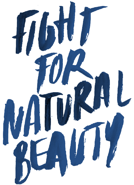 Fight for natural beauty